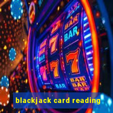 blackjack card reading