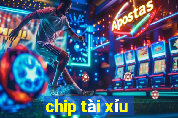 chip tài xỉu