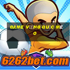 game vương quốc mèo