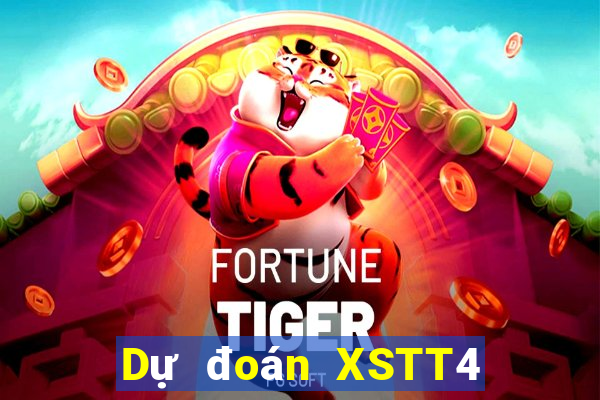 Dự đoán XSTT4 ngày 12