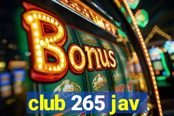 club 265 jav