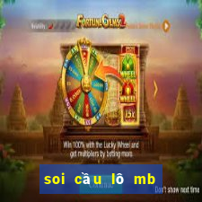 soi cầu lô mb hôm nay