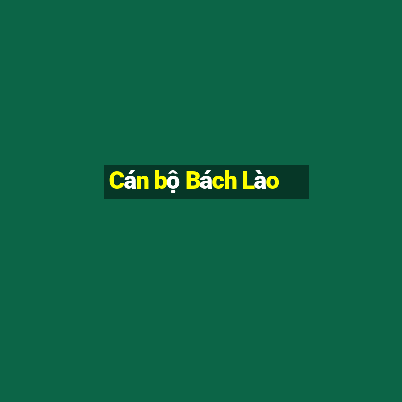 Cán bộ Bách Lào