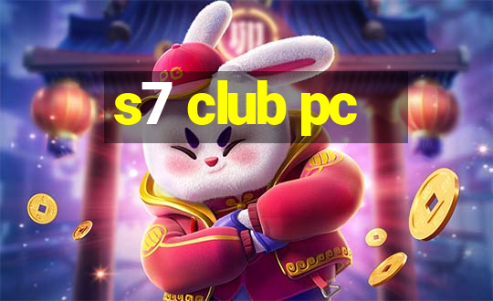 s7 club pc