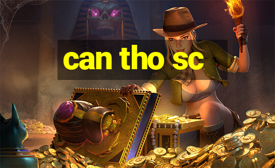 can tho sc