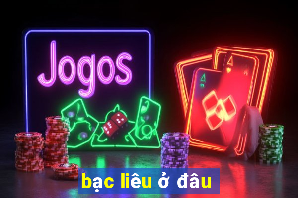 bạc liêu ở đâu