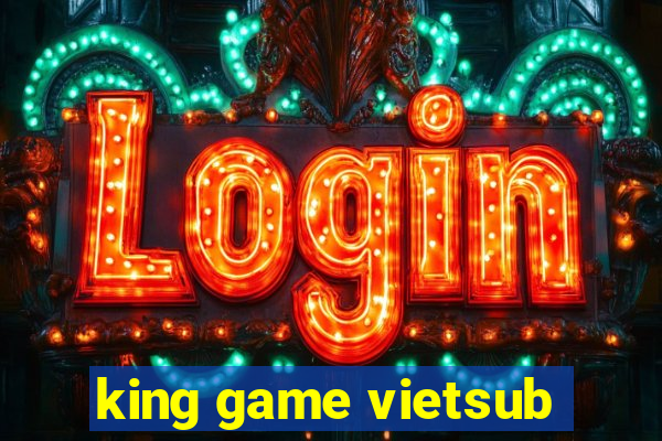 king game vietsub