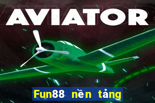 Fun88 nền tảng xổ số Betfair