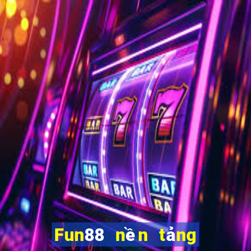 Fun88 nền tảng xổ số Betfair