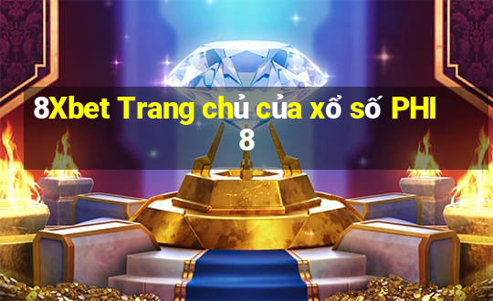 8Xbet Trang chủ của xổ số PHI 8