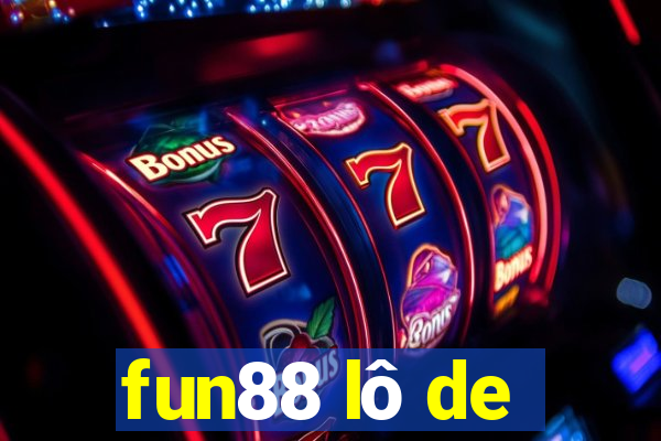 fun88 lô de