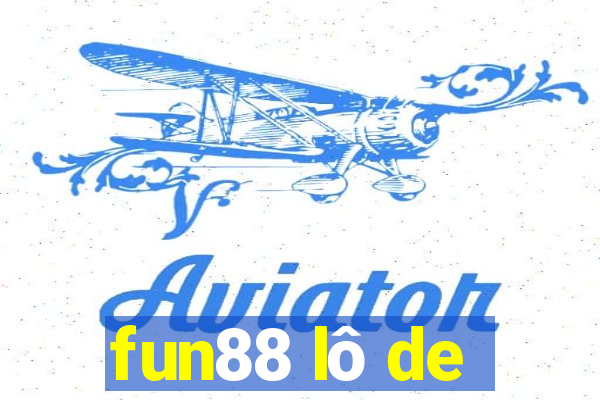 fun88 lô de