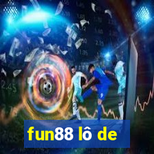 fun88 lô de