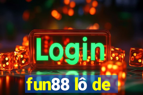 fun88 lô de