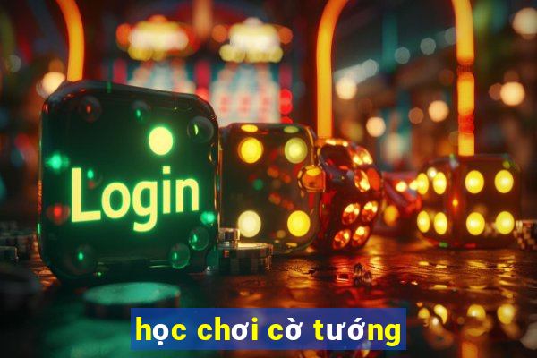 học chơi cờ tướng