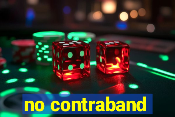 no contraband