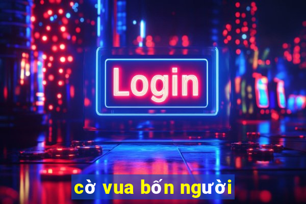 cờ vua bốn người