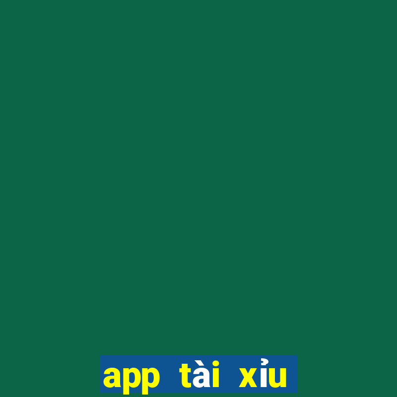 app tài xỉu live stream