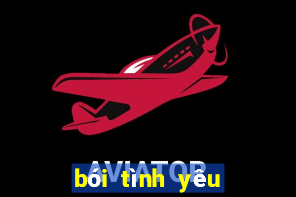 bói tình yêu bói tình yêu