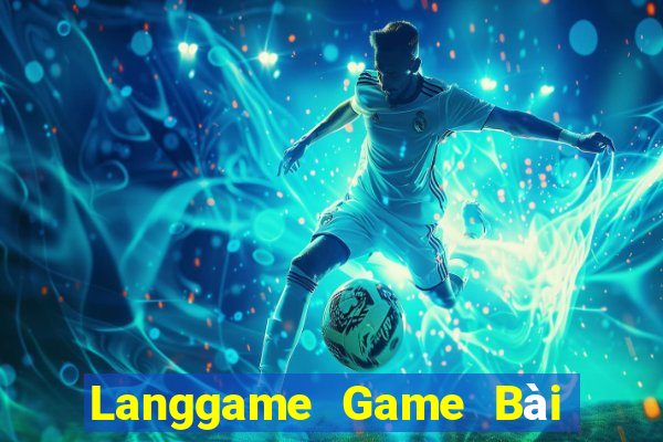 Langgame Game Bài Sinh Tử