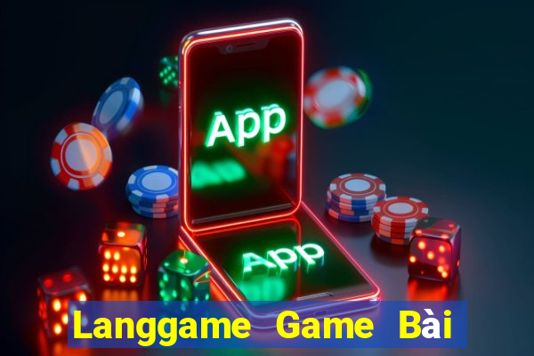 Langgame Game Bài Sinh Tử