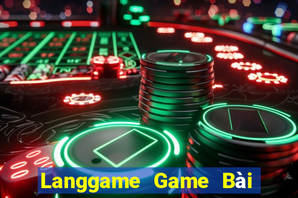 Langgame Game Bài Sinh Tử