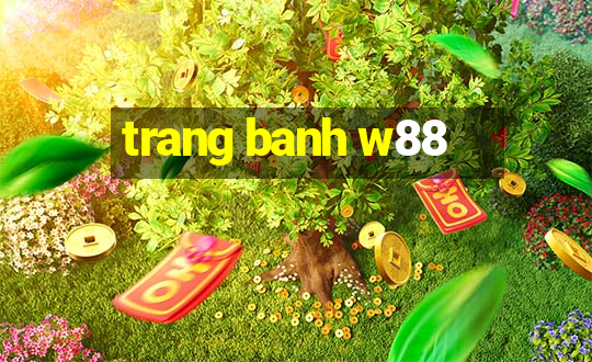 trang banh w88