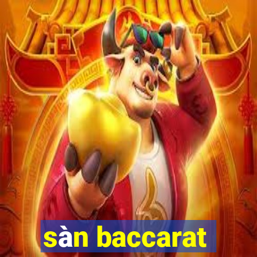 sàn baccarat