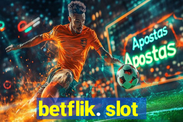 betflik. slot