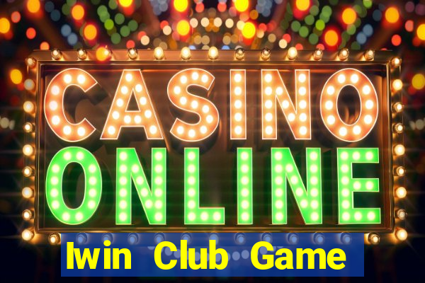 Iwin Club Game Bài Dubai