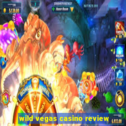 wild vegas casino review