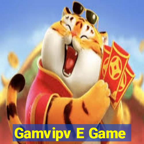 Gamvipv E Game