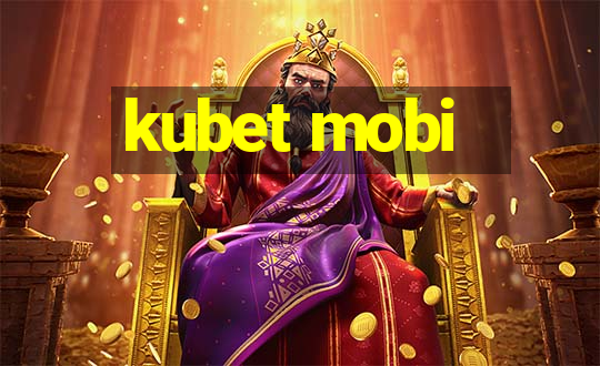 kubet mobi