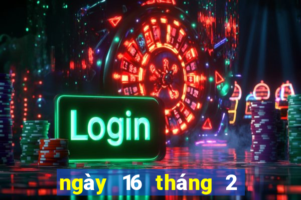 ngày 16 tháng 2 xổ số vĩnh long