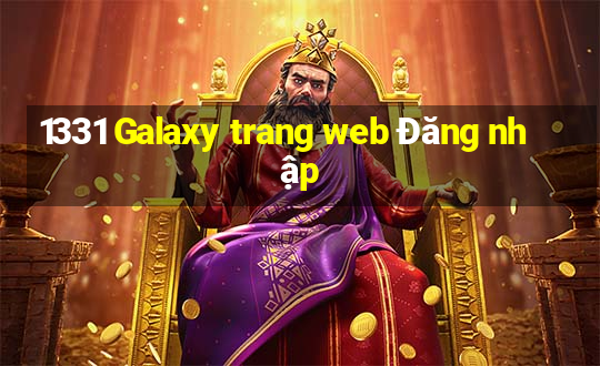 1331 Galaxy trang web Đăng nhập