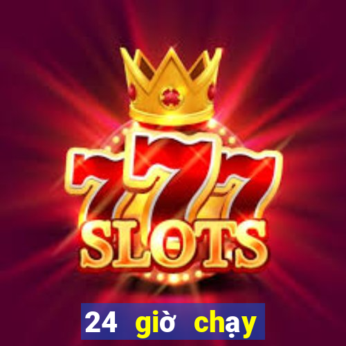 24 giờ chạy nhanh trên mạng