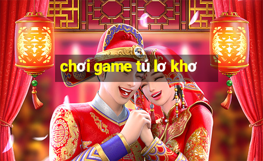 chơi game tú lơ khơ