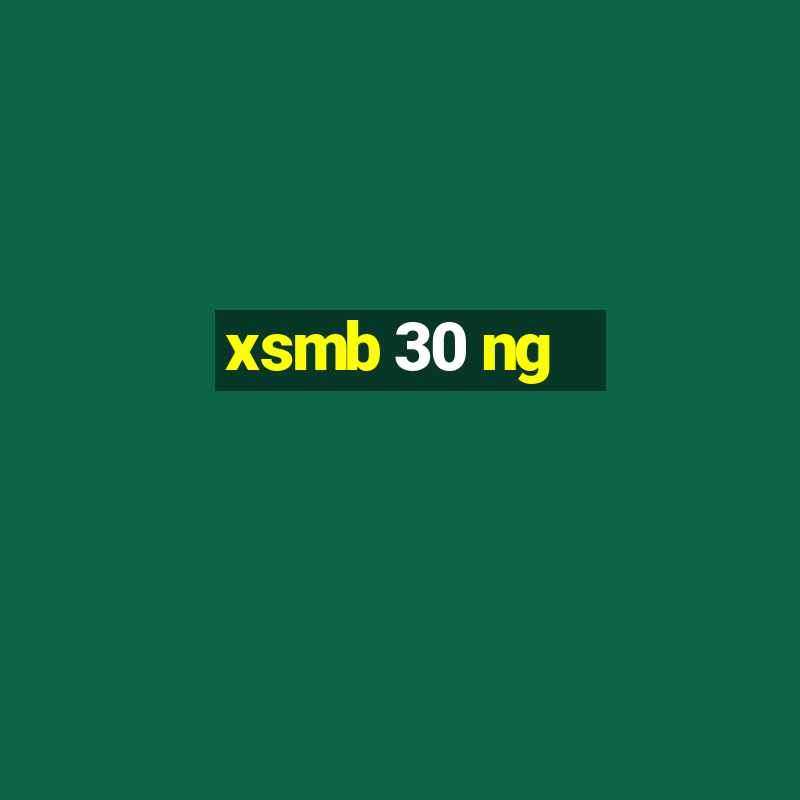 xsmb 30 ng