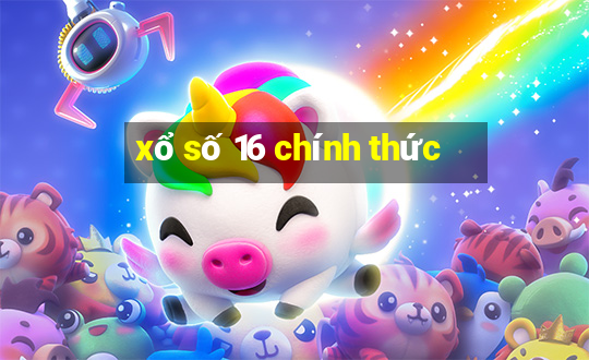 xổ số 16 chính thức