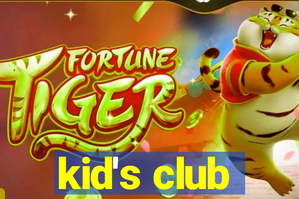 kid's club