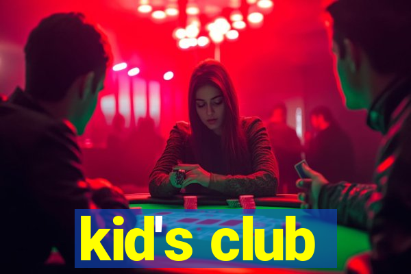 kid's club