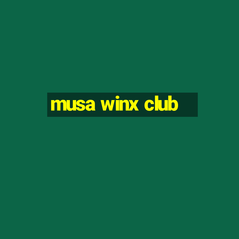 musa winx club