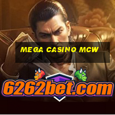 mega casino mcw