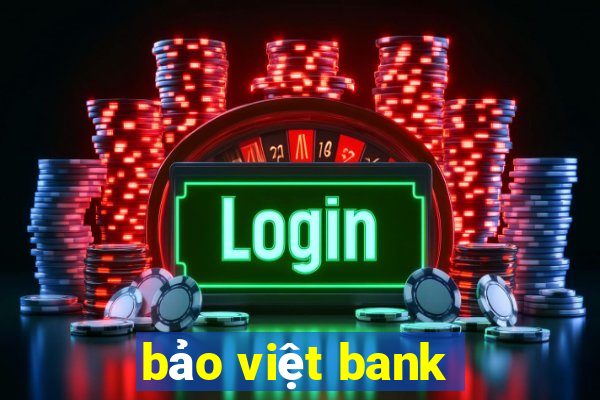 bảo việt bank