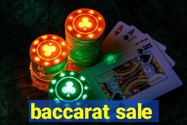 baccarat sale