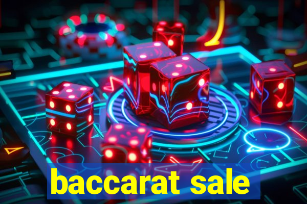 baccarat sale