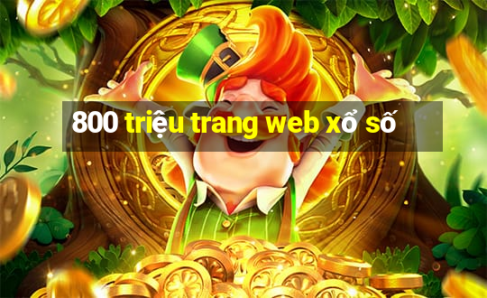 800 triệu trang web xổ số