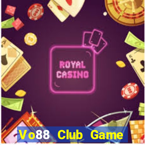 Vo88 Club Game Bài 365