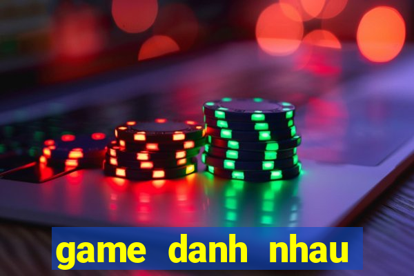 game danh nhau tren nui