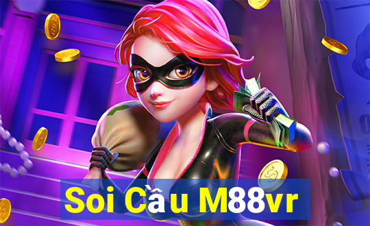 Soi Cầu M88vr